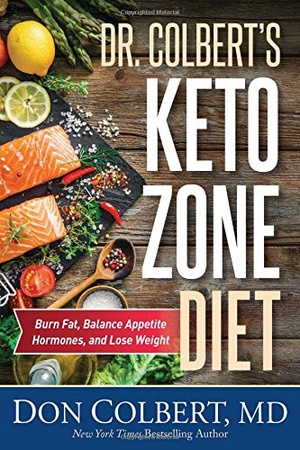 Dr Colbert s Keto Zone Diet Burn Fat Balance Appetite Hormones and Lose Weight Don Colbert epub mobi