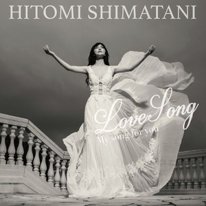 Hitomi Shimatani - LoveSong ~My song for you~ (2021) Mp3 320kbps [PMEDIA] ⭐️