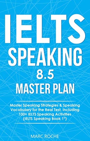 [ FreeCourseWeb ] IELTS Speaking 8.5 Master Plan. Master Speaking Strategies & Speaking Vocabulary for the Real Test