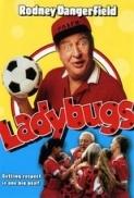 Ladybugs (1992) [1080p] [BluRay] [5.1] [YTS] [YIFY]