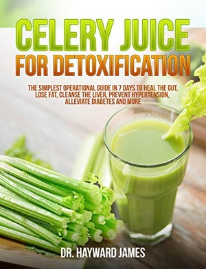[ FreeCourseWeb ] Celery Juice for Detoxification - The Simplest Operational Guide in 7 Days to Heal the Gut, Lose Fat, Cleanse the Liver