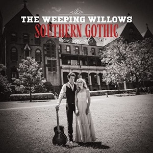 The Weeping Willows - Southern Gothic (2021) Mp3 320kbps [PMEDIA] ⭐️