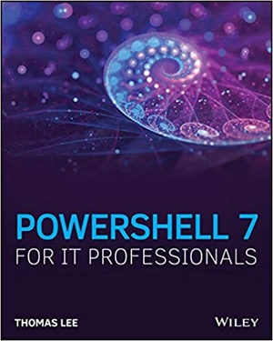 [ DevCourseWeb ] PowerShell 7 for IT Professionals - A Guide to Using PowerShell 7 to Manage Windows Systems