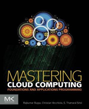 Mastering Cloud Computing - Foundations and Applications Programming {BooksHash}