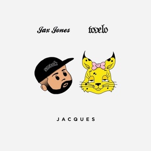 Jax Jones & Tove Lo- Jacques [320kbps] [2019] {YMB}⭐