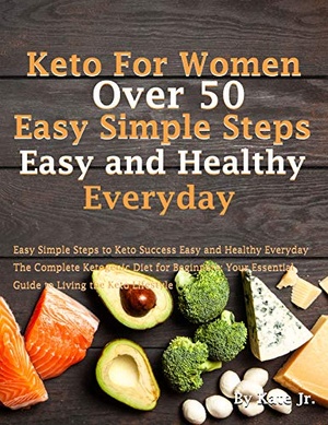 [ FreeCourseWeb ] Keto For Women Over 50 Easy Simple Steps to Keto Success Easy and Healthy Everyday