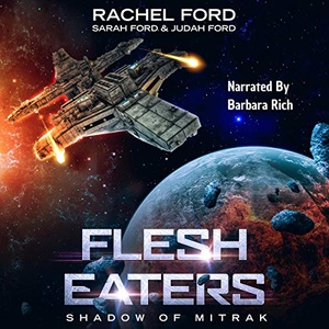 Flesh Eaters - Rachel Ford, Sarah Ford, Judah Ford - 2019 (Sci-Fi) [Audiobook] (miok)