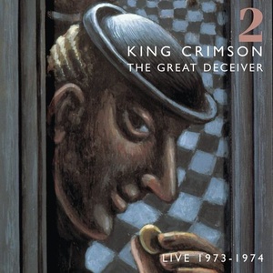 King Crimson - The Great Deceiver (Pt, II.) (2021) FLAC [PMEDIA] ⭐️