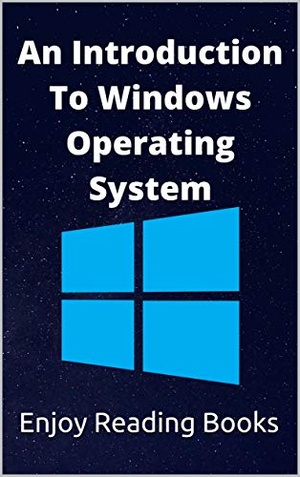 An Introduction to Windows Operating System