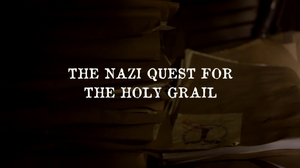 Nazi Quest for the Holy Grail [1080p]