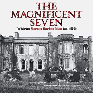 The Waterboys - THE MAGNIFICENT SEVEN The Waterboys Fisherman's BluesRoom To Roam band, 1989-90 (2021) [16Bit-44.1kHz] FLAC [PMEDIA] ⭐️