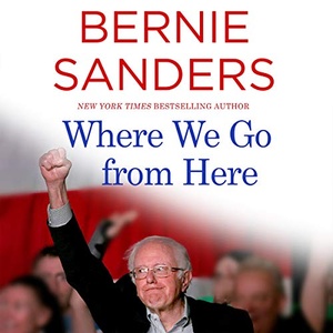 Where We Go from Here - Bernie Sanders - 2018 (Politics) [Audiobook] (miok) [Request]