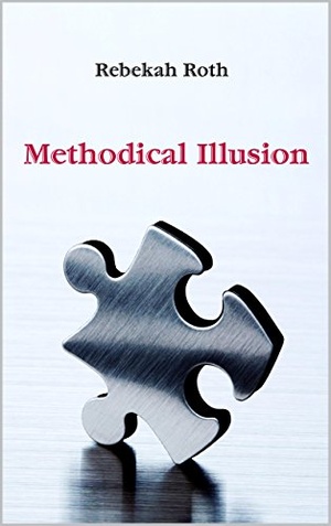 Rebekah Roth - Methodical Illusion 2nd Edition (2015) pdf