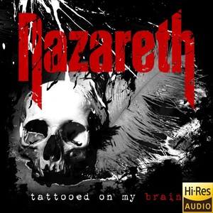 Nazareth - Tattooed On My Brain (2018)[Hi-Res][FLAC]eNJoY-iT