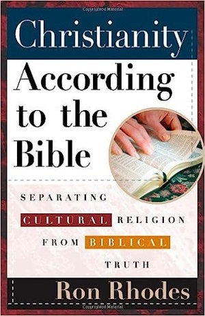 Christianity According to the Bible: - Ron Rhodes epub/mobi