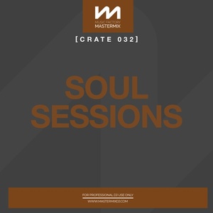 VA - Mastermix Crate 032 - Soul Sessions (2022) Mp3 320kbps [PMEDIA] ⭐️