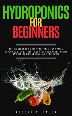 [ FreeCourseWeb ] Hydroponics for Beginners - The 7 Cheapest and Most Space-Efficient Systems Explained Step By Step
