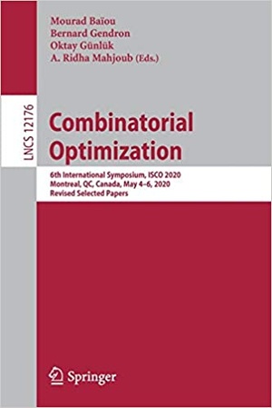 [ FreeCourseWeb ] Combinatorial Optimization - 6th International Symposium, ISCO 2020, Montreal, QC, Canada, May 4 - 6, 2020, Revised Selecte