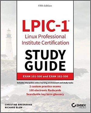 [ FreeCourseWeb ] LPIC-1 Linux Professional Institute Certification Study Guide- Exam 101-500 and Exam 102-500 Ed 5