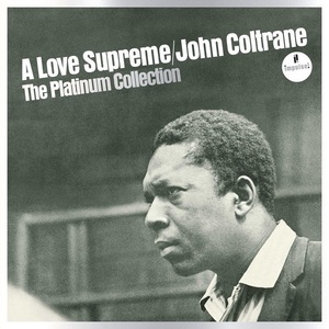John Coltrane Quartet - A Love Supreme The Platinum Collection (2021) Mp3 320kbps [PMEDIA] ⭐️