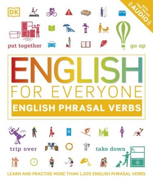[ CourseWikia ] English for Everyone English Phrasal Verbs - Learn and Practise More Than 1,000 English Phrasal Verbs (English for Everyone)