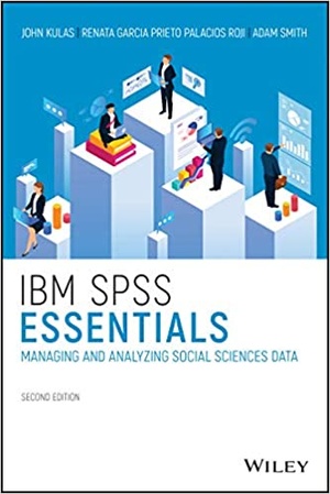 [ DevCourseWeb ] IBM SPSS Essentials - Managing and Analyzing Social Sciences Data, 2nd Edition
