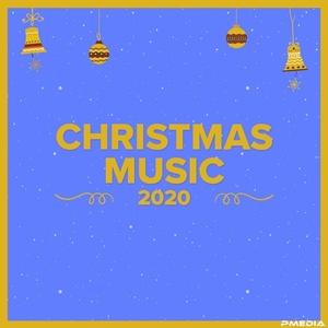 VA - Christmas Music 2020 (Mp3 320kbps) [PMEDIA] ⭐️