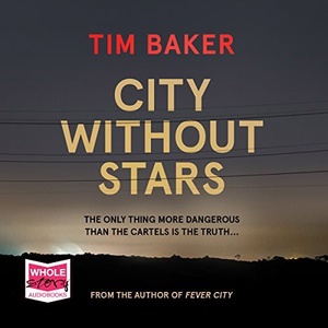 City Without Stars - Tim Baker - 2018 (Thriller) [Audiobook] (miok) [WWRG]