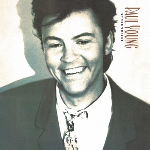 Paul Young - Other Voices (Expanded Edition) [2CD] (1990 Pop) [Flac 16-44]