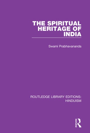 The Spiritual Heritage of India 2019 [Routledge] EPUB, AWZ3
