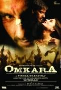 Omkara 2006 JC WebRip Hindi 1080p x264 AAC 2.0 ESub - mkvCinemas [Telly]