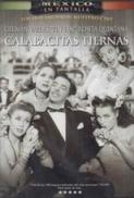 Calabacitas tiernas (1949) [BluRay] [1080p] [YTS] [YIFY]