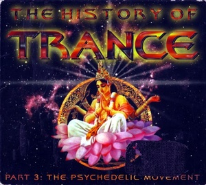 VA - The History Of Trance Part 3 The Psychedelic Movement (2CD) (1997) (320) [R-DJ]