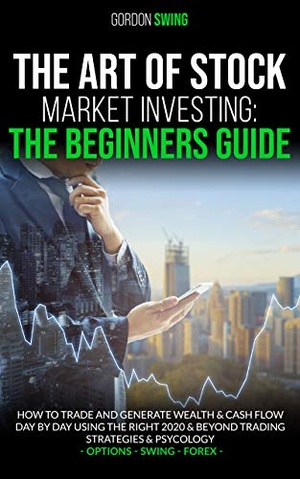 [ FreeCourseWeb ] The Art Of Stock Market Investing - The Beginners Guide - How To Trade And Generate Wealth & Cash Flow Day By Day