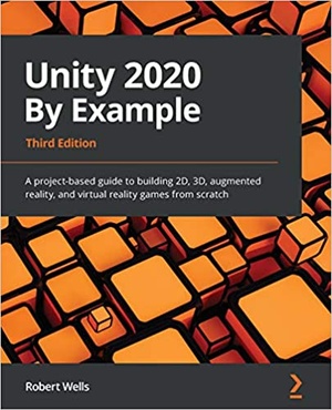 [ FreeCourseWeb ] Unity 2020 By Example - A project-based guide to building 2D, 3D, augmented and virtual reality games from scratch, 3rd Edition
