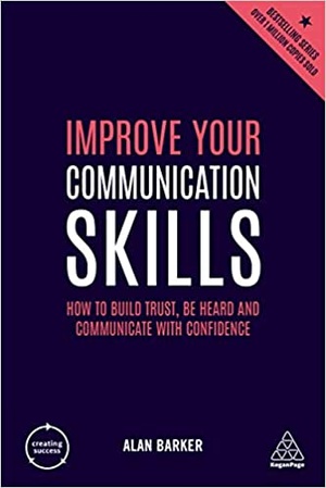 [ FreeCourseWeb ] Improve Your Communication Skills - How to Build Trust, Be Heard and Communicate with Confidence (Creating Success), 5th Edition