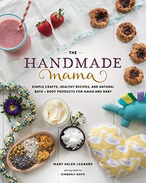 [ FreeCourseWeb ] The Handmade Mama - Simple Crafts, Healthy Recipes, and Natural Bath + Body Products for Mama and Baby