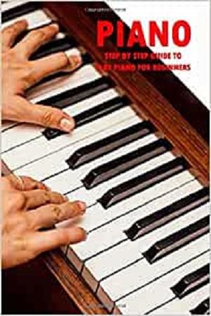 [ CourseWikia ] Piano - Step By Step Guide to Play Piano for Beginners - How To Play Piano Book