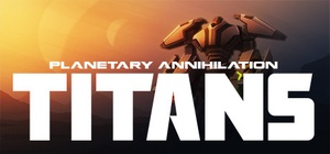Planetary Annihilation: TITANS Build 6120155