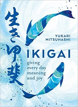 [ FreeCourseWeb ] Ikigai - Giving every day meaning and joy
