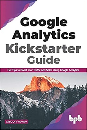 Google Analytics Kickstarter Guide - (BookRAR)