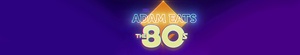 Adam.Eats.the.80s.S01.COMPLETE.720p.WEBRip.x264-GalaxyTV