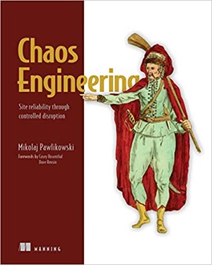 [ CourseWikia ] Chaos Engineering - Site reliability through controlled disruption (Final Release)