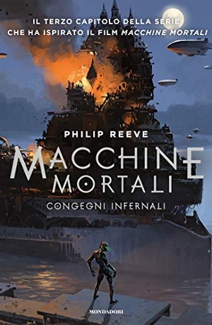 Philip Reeve - Congegni infernali - Macchine mortali (3) [EPUB]