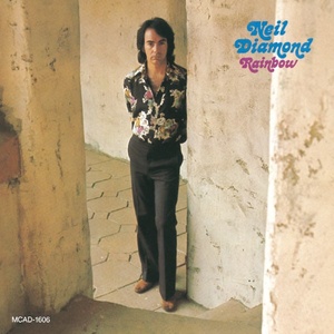 Neil Diamond - Rainbow (1973 Pop) [Flac 16-44]
