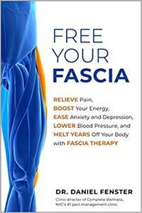 [ FreeCourseWeb ] Free Your Fascia