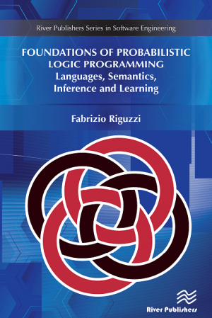[ FreeCourseWeb ] Foundations of Probabilistic Logic Programming- Languages, Semantics, Inference and Learning [Hardcover]