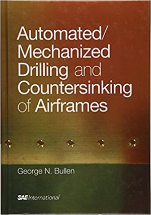 [ FreeCourseWeb ] Automated - Mechanized Drilling and Countersinking of Airframes