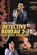 Detective Bureau 2-3: Go to Hell Bastards! (1963) [BluRay] [1080p] [YTS] [YIFY]