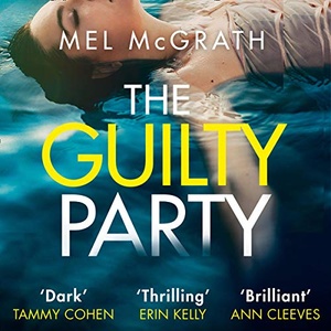 The Guilty Party - Mel McGrath - 2019 (Thriller) [Audiobook] (miok)